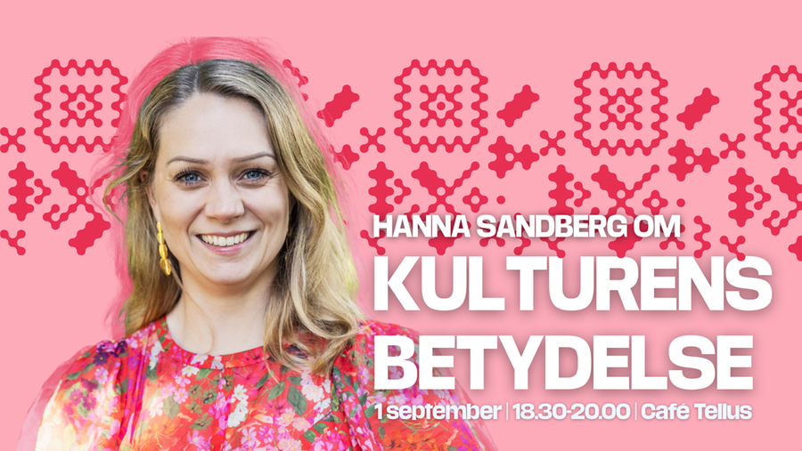 Kulturpolitik med Hanna Sandberg